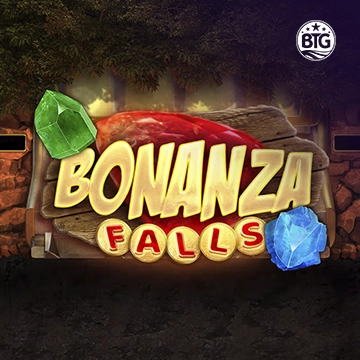 Bigtime : Bonanza Falls - LUCKYGAMING138