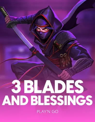 PlaynGo : 3 Blades & Blessings - LUCKYGAMING138