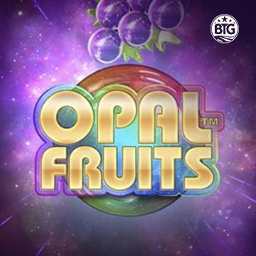 Bigtime : Opal Fruits - LUCKYGAMING138
