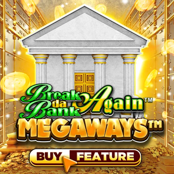 Break Da Bank Again&trade; MEGAWAYS&trade; - LUCKYGAMING138