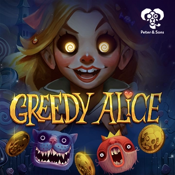 PeterSons : Greedy Alice - LUCKYGAMING138