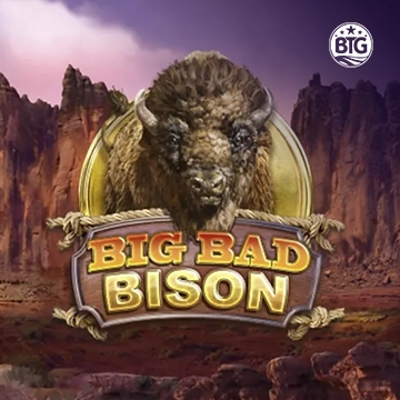 Bigtime : Big Bad Bison - LUCKYGAMING138