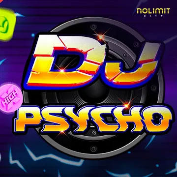 NolimitCity : Dj Psycho - LUCKYGAMING138
