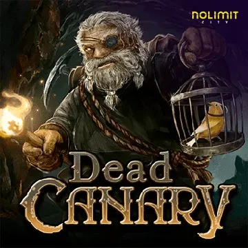 NolimitCity : Dead Canary - LUCKYGAMING138