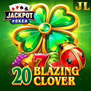Jili : 20 Blazing Clover - LUCKYGAMING138