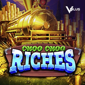 Choo Choo Riches - LUCKYGAMING138
