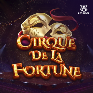 Redtiger : Cirque de la Fortune - LUCKYGAMING138
