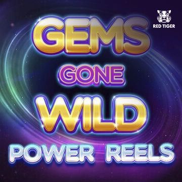 Redtiger : Gems Gone Wild Power Reels - LUCKYGAMING138