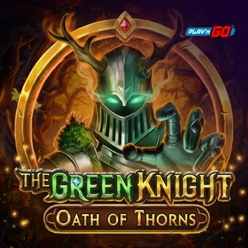 PlaynGo : The Green Knight Oath of Thorns - LUCKYGAMING138